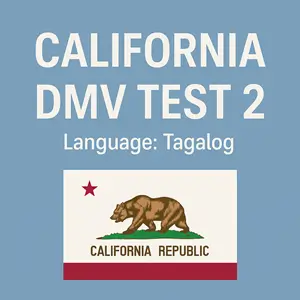 CA DMV Class C Practice Test in Tagalog