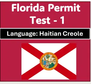 Florida Driver’s License Test Questions Answers in Haitian Creole