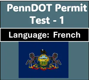 PA Driver’s License Test Questions in French Online Quiz