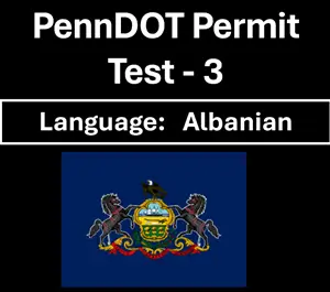 PennDOT Learner’s Permit Test in Albanian Questions and Answers