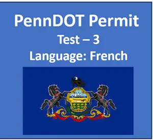 PennDOT Learner’s Permit Test in French Questions Answers