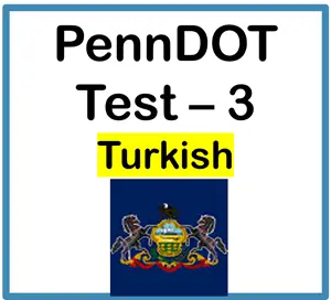 PennDOT Learner’s Permit Test in Turkish Questions Answers