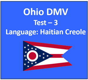 Ohio DMV Written Knowledge Test in Haitian Creole Quiz